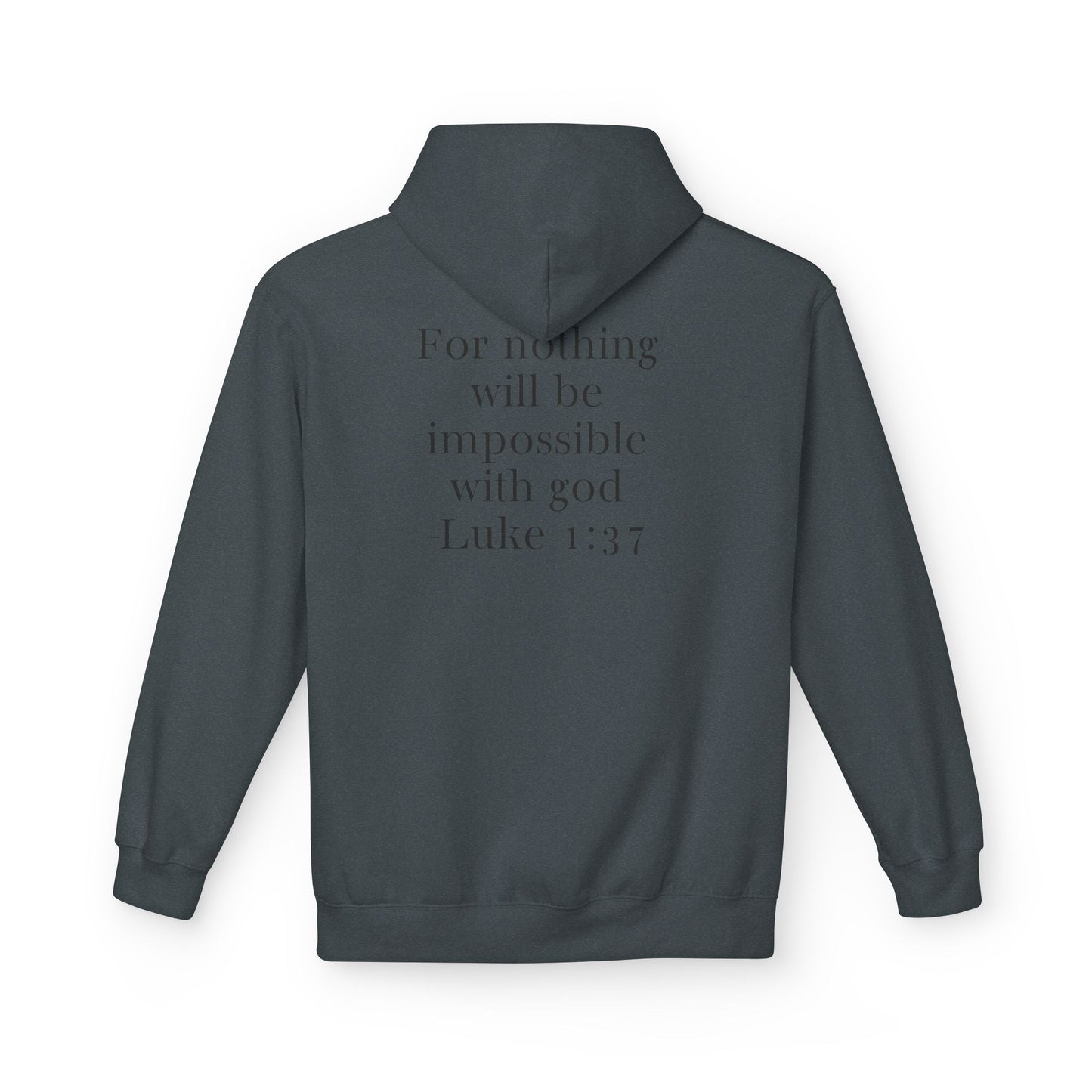 Fleece Hoodie Luke 1:37