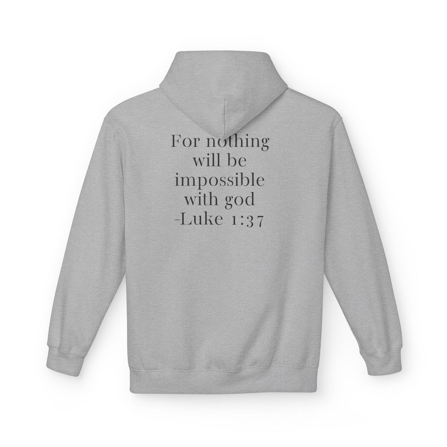 Fleece Hoodie Luke 1:37